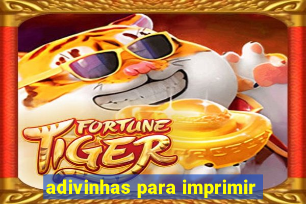 adivinhas para imprimir